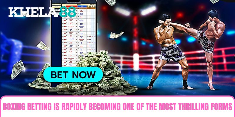 Boxing Betting is rapidly becoming one of the most thrilling forms of sports Boxing Betting is rapidly becoming one of the most thrilling forms of sports