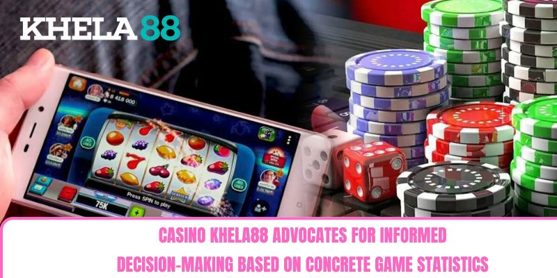 Casino Khela88 advocates for informed decision-making based on concrete game statistics Casino Khela88 advocates for informed decision-making based on concrete game statistics
