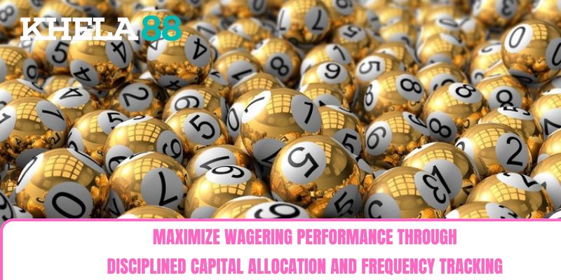 Maximize wagering performance through disciplined capital allocation and frequency tracking Maximize wagering performance through disciplined capital allocation and frequency tracking